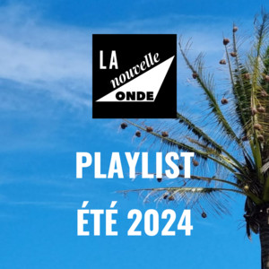 PLAYLIST ÉTÉ 2024 | Listen on Spotify, YouTube, Deezer & more