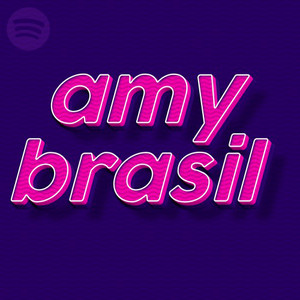 Amy Brasil - playlist by Playground Playlist | Spotify