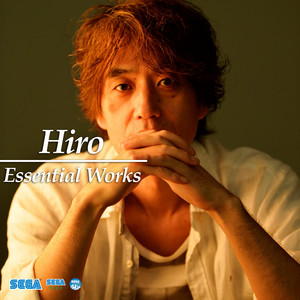 Hiro - Essential Works playlist oleh SEGA SOUND TEAM Official