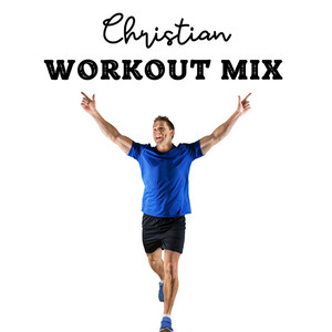 Christian Workout Mix playlist cover