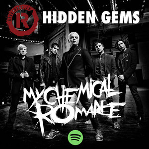 My Chemical Romance - Hidden Gems - Rock Sound - playlist by Rock