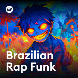 Brazilian Funk + Rap 🇧🇷 playlist cover