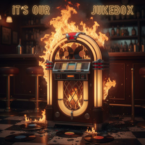 It's Our Jukebox