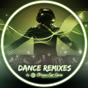 DANCE REMIXES by streamforfame.com cover