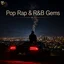 Pop Rap & R&B Gems