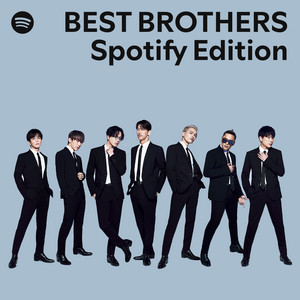 BEST BROTHERS / THIS IS JSB | EXILE TRIBE Wiki | Fandom