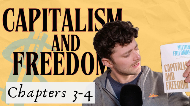 Who Really Controls Your Money? | Capitalism and Freedom Ch. 3-4