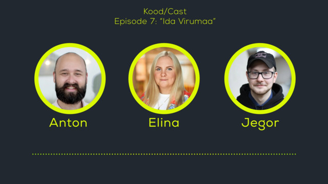 [Archived Episode] kood/Cast - episode 7 - "Opportunities in Ida-Virumaa" [RUS special]