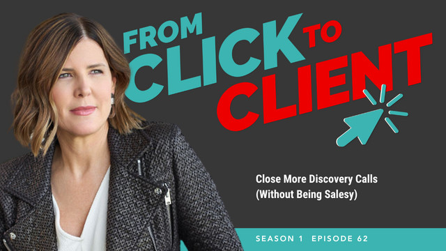 Episode 62 thumbnail: Close More Discovery Calls