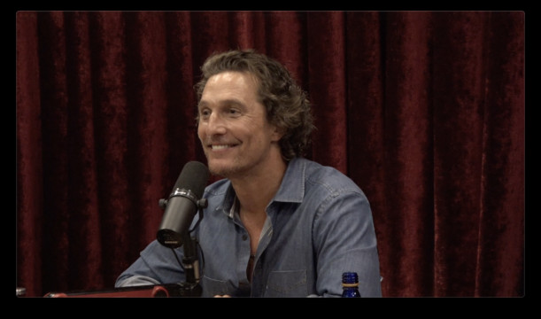 Matthew McConaughey · The Joe Rogan Experience