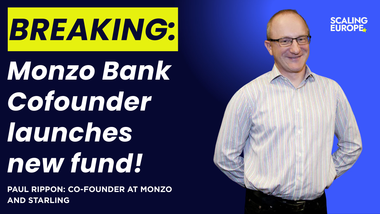 Paul Rippon, the cofounder of Monzo and Starling launches a $300m fund ...