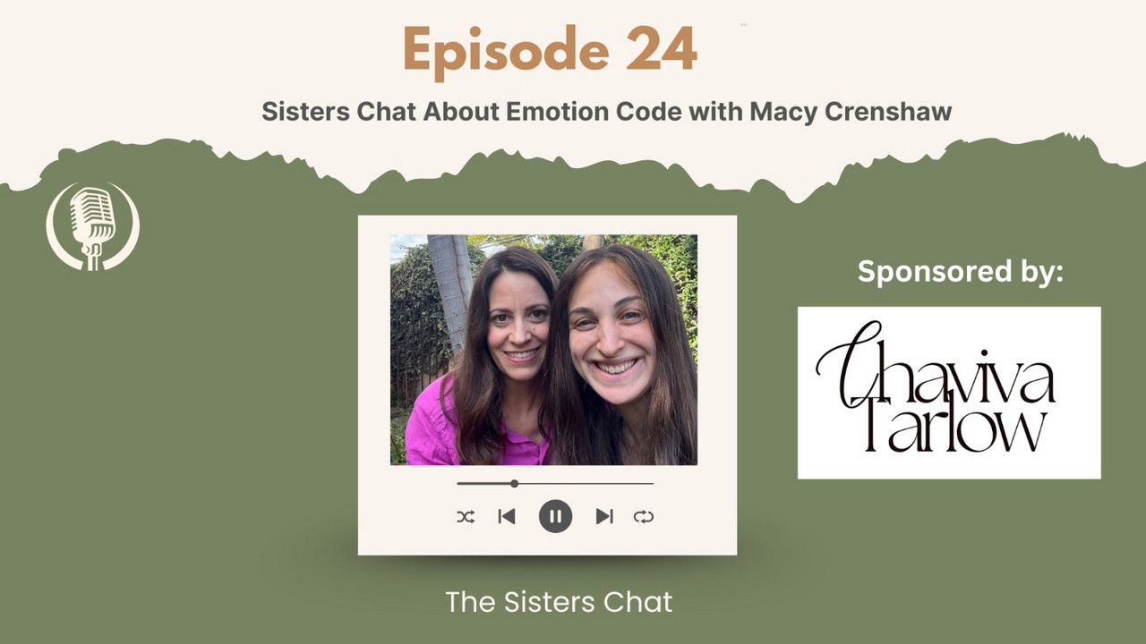 The Sisters Chat about Emotion Code - The Sisters Chat | Podcast on Spotify