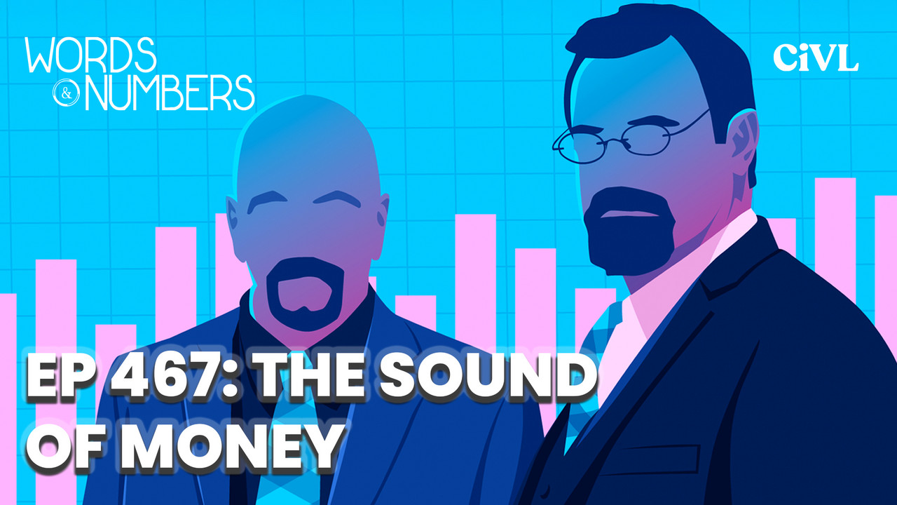 Episode 467: The Sound of Money - Words & Numbers | Podcast on Spotify