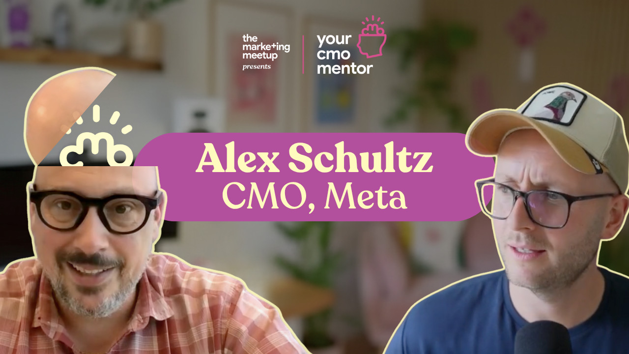 How to lead marketing that drives growth, with the CMO of Meta Alex ...