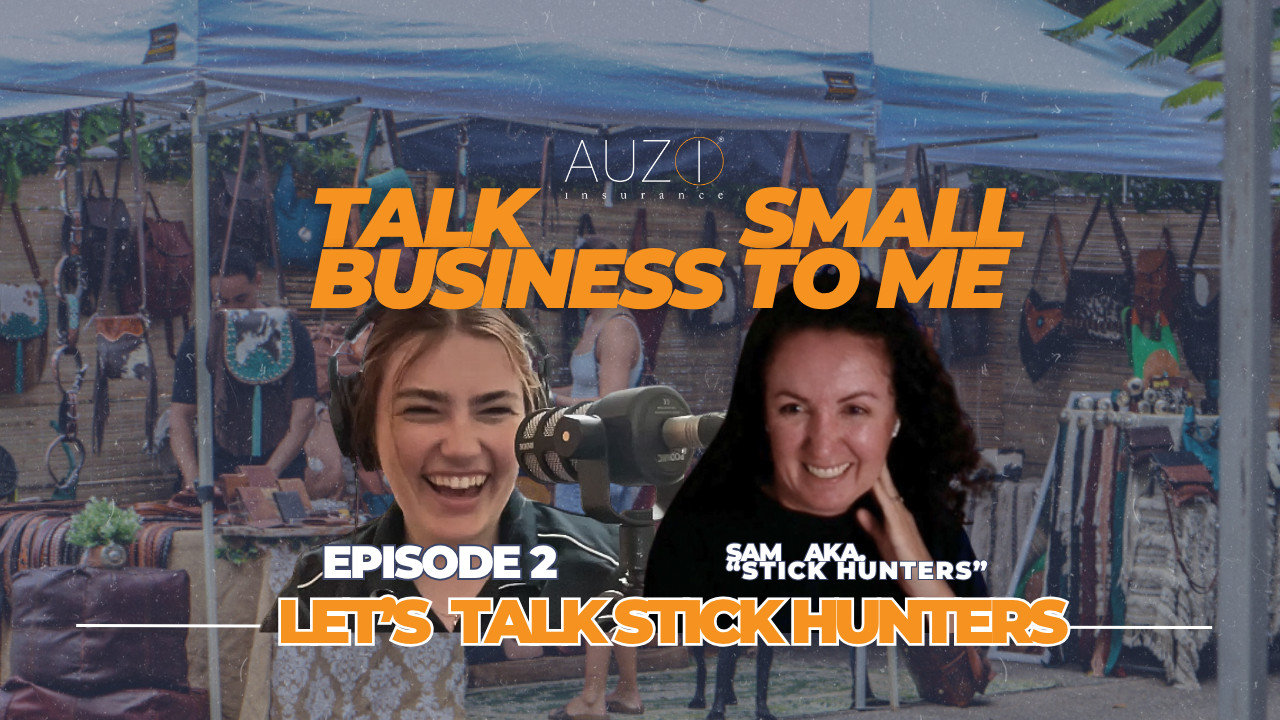 Stick Hunters on Talk Small Business to Me podcast by AUZi Insurance