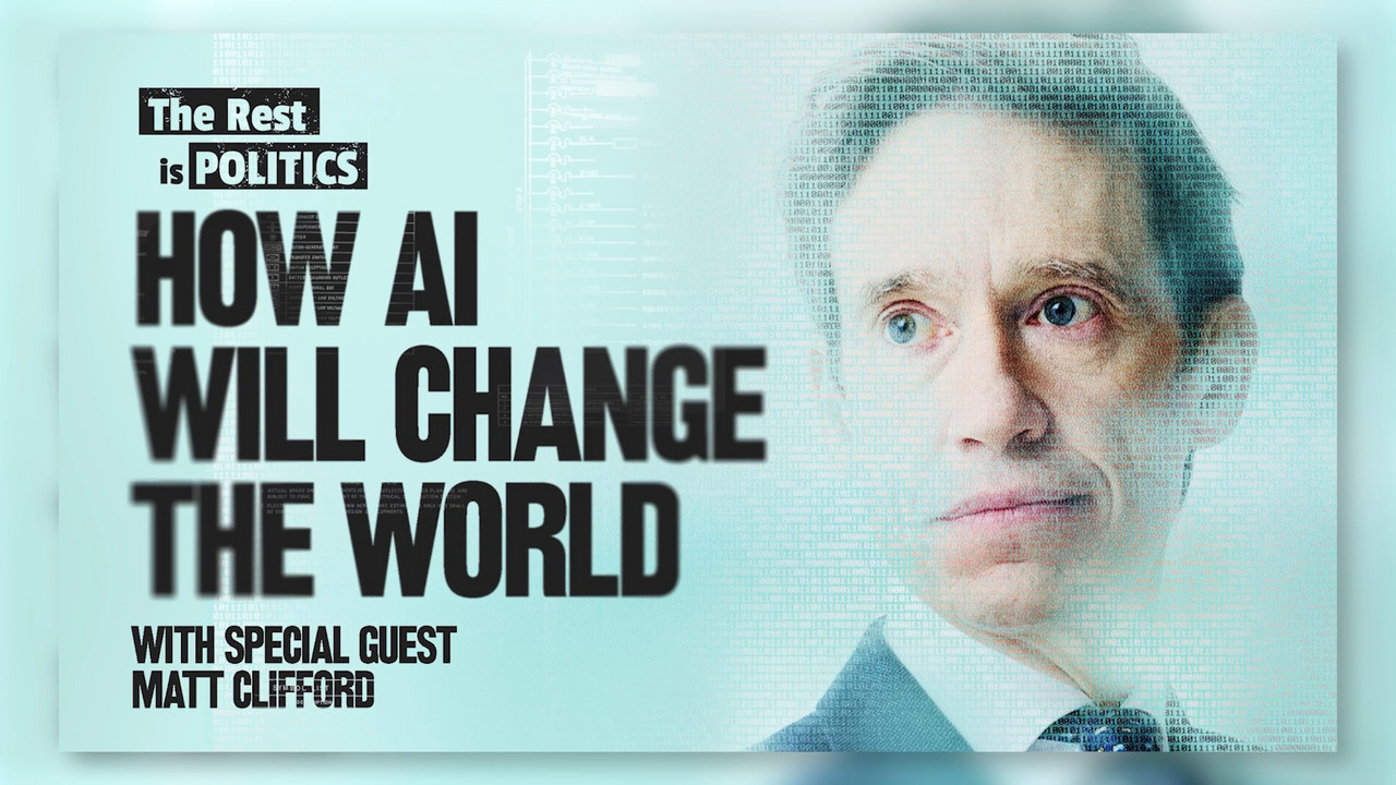 How Will AI Change The World? (Ep 1) - The Rest Is Politics | Podcast ...