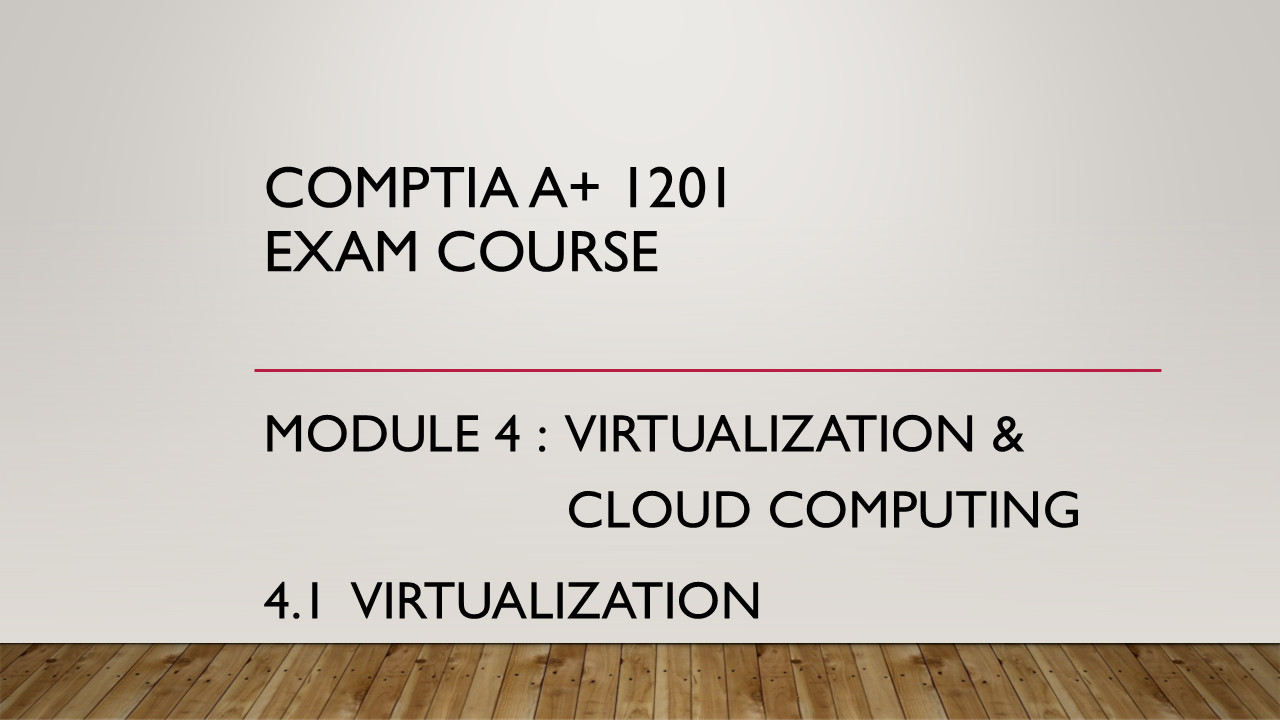 A+ 1201 : Module Four Test - Comptia A+ 1201 - 1202 Exam Course ...