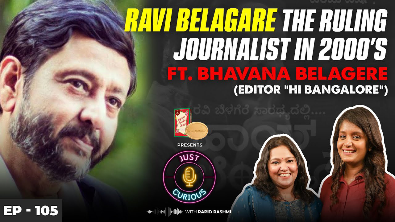Bhavana Belagere-Journey of “Hi Bangalore” Ravi Belagere’s Take on ...