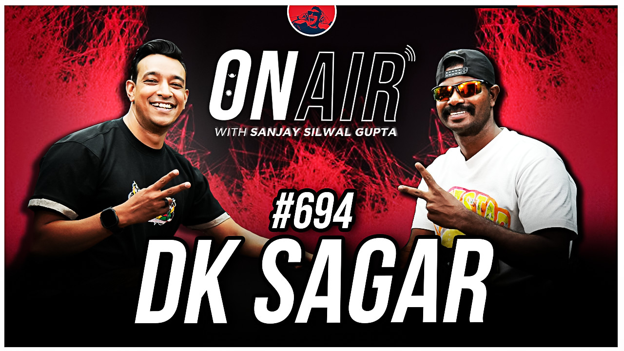 #694 - DK Sagar - ON AIR WITH SANJAY SILWAL GUPTA | Podcast on Spotify