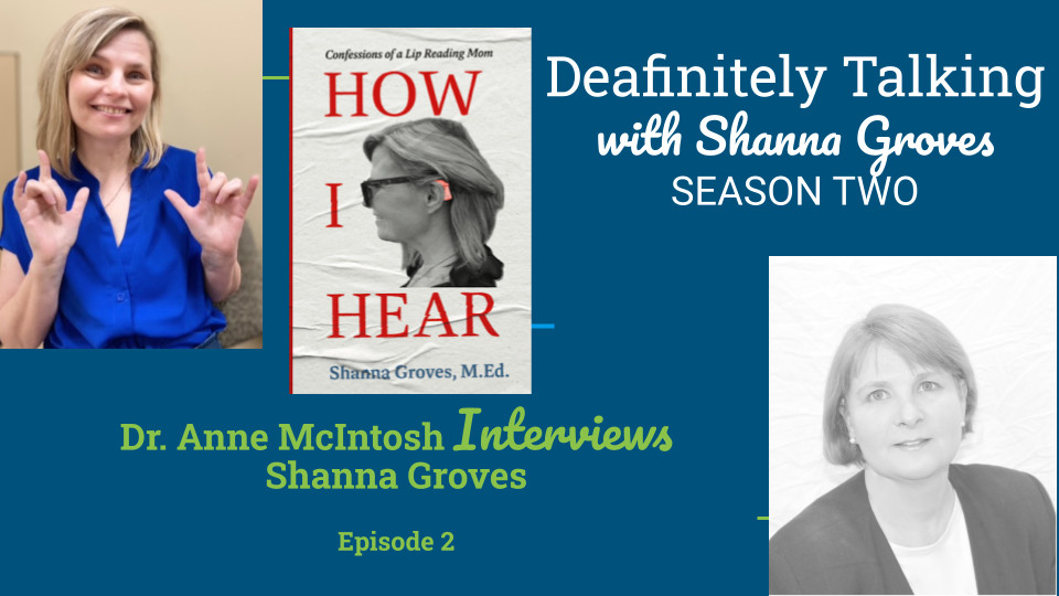 Deafinitely Talking, Season Two, Episode Two: A Conversation about ...