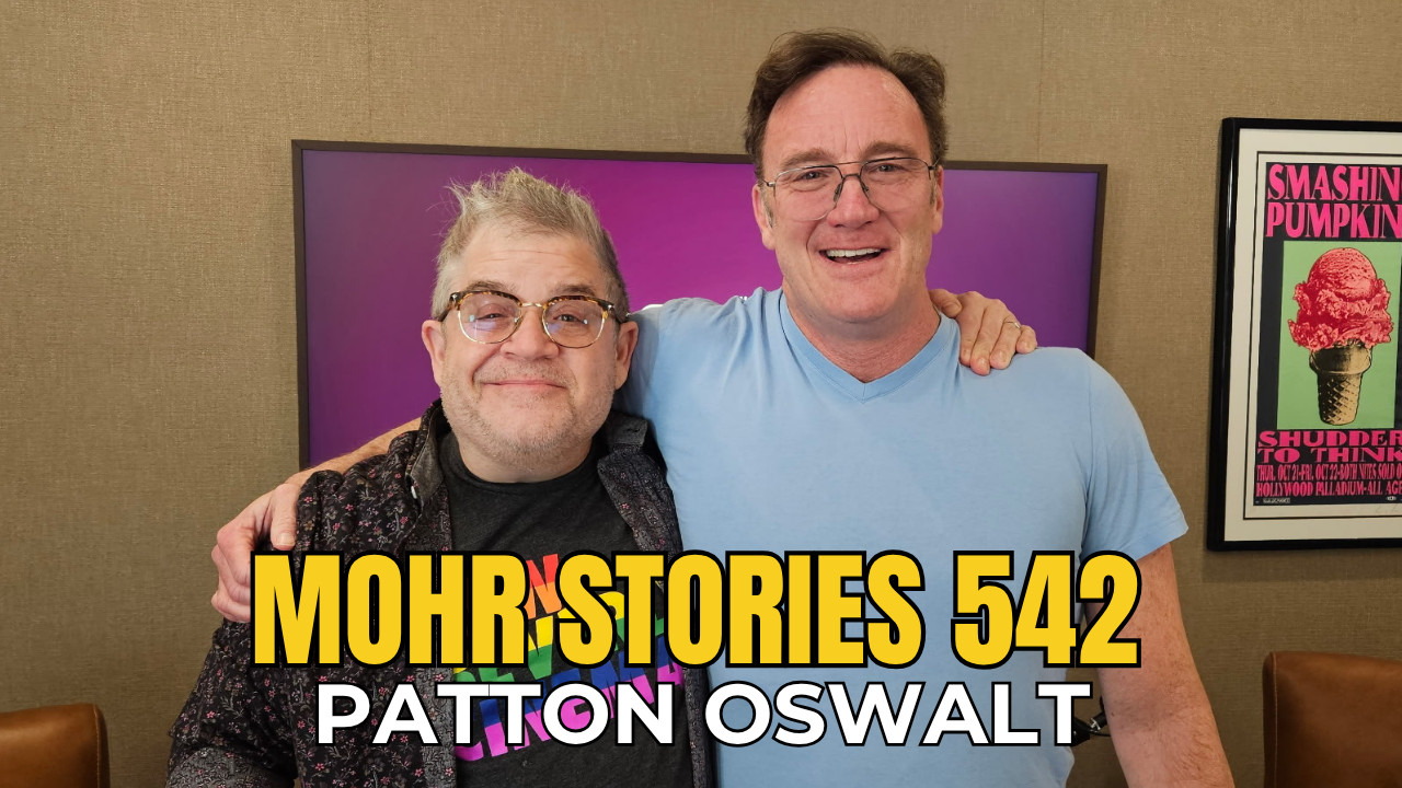 Mohr Stories 542: Patton Oswalt - Mohr Stories | Podcast on Spotify