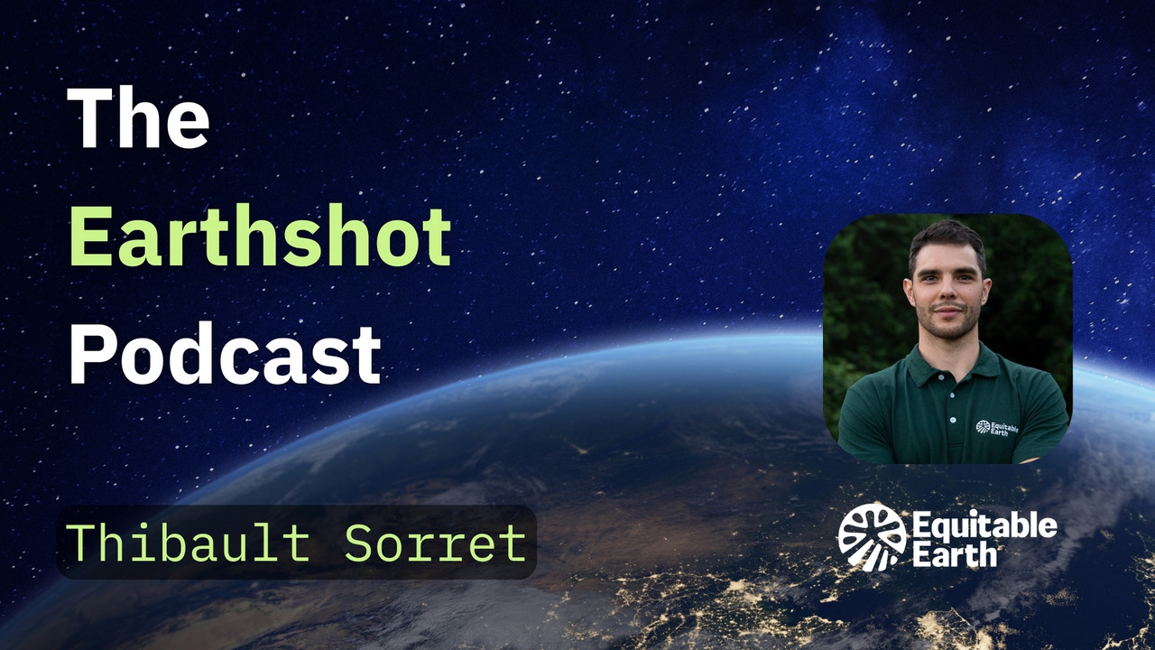 Building an Equitable Earth: The Role of Conservation - The Earthshot ...