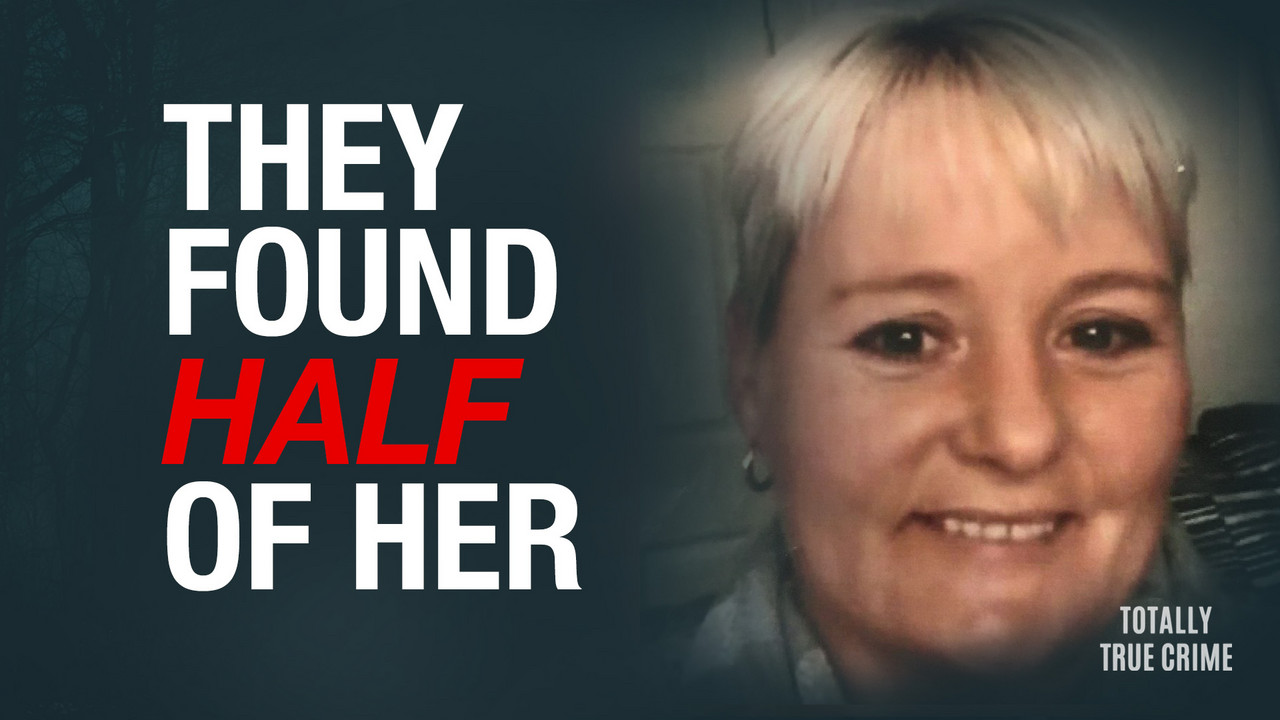 The police only found HALF of her... | The Julie Reilly Case - Totally ...
