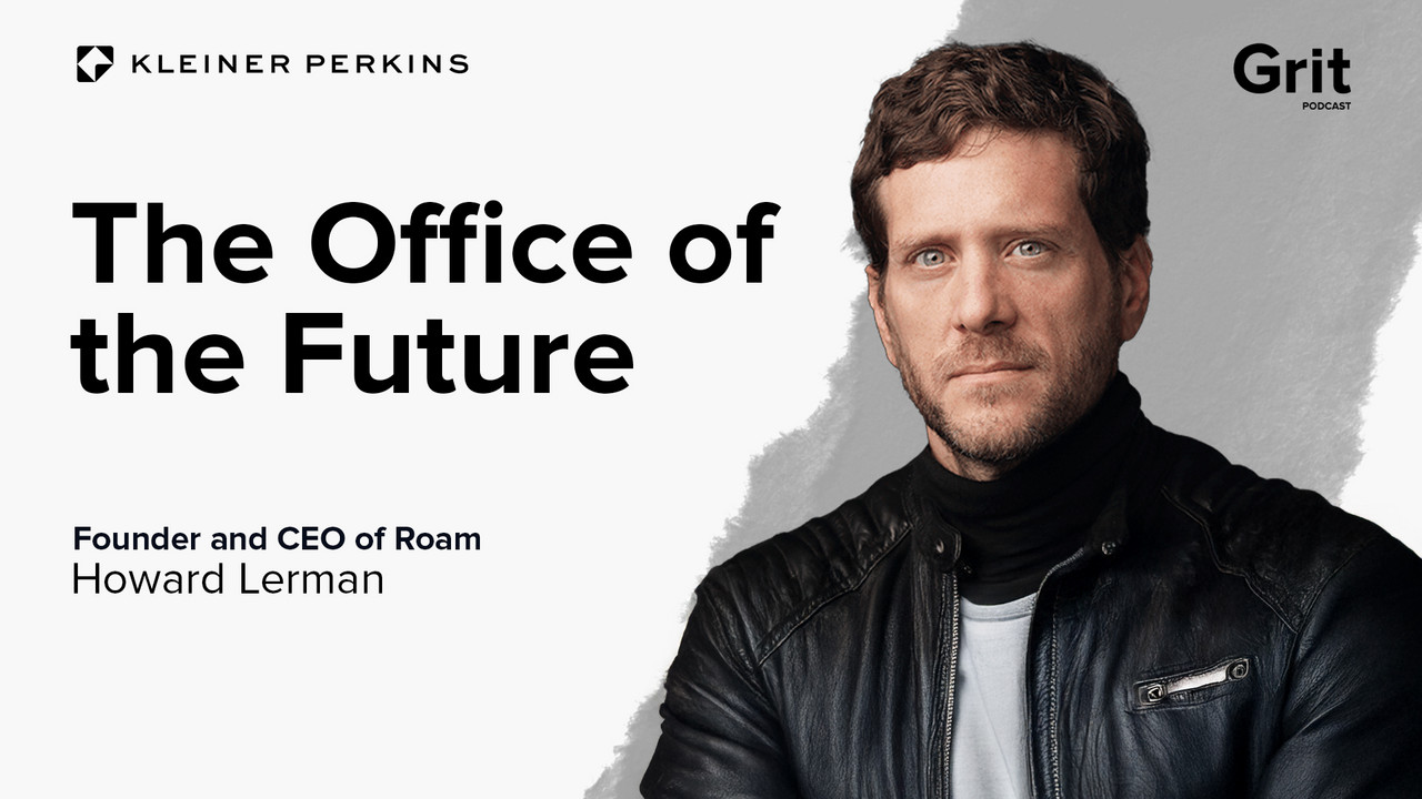 From Yext to Roam: Howard Lerman’s Second Act - Grit | Podcast on Spotify
